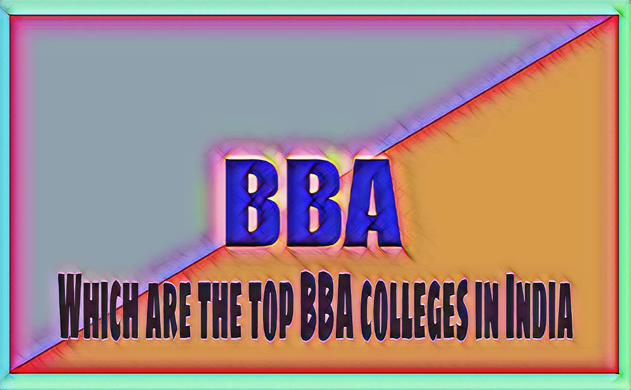 Which are the top BBA colleges in India %%title%% %%sep%% %%sitename%%