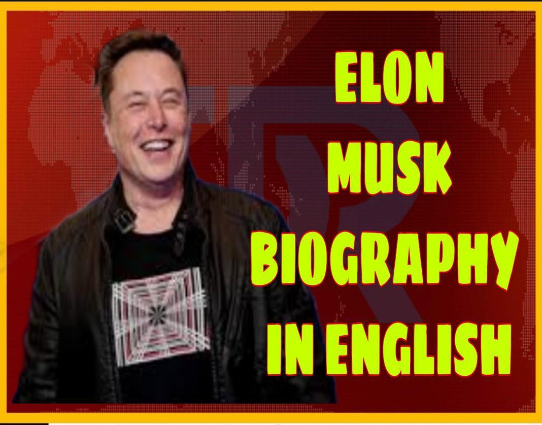 Elon Musk Biography in English